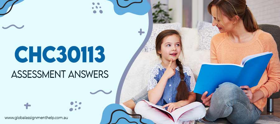 CHC30113 Assessment Answers